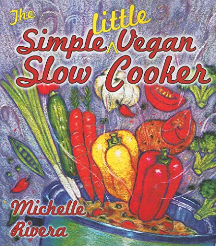 Imagen de archivo de The Simple Little Vegan Slow Cooker a la venta por Better World Books