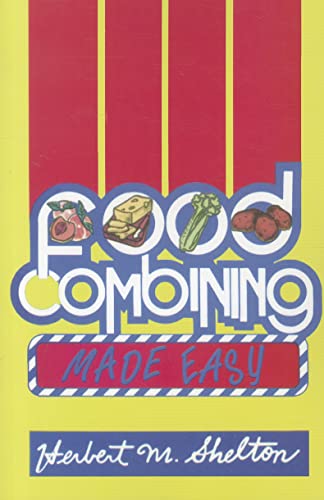 Beispielbild fr Food Combining Made Easy zum Verkauf von Better World Books