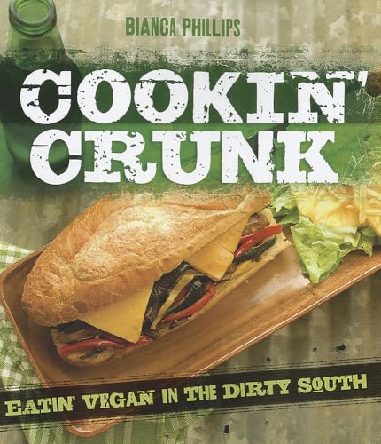 Cookin' Crunk: Eating Vegan in the Dirty South