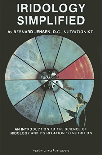 9781570672705: Iridology Simplified: An Introduction to the Science of Iridology and Its Relation to Nutrition