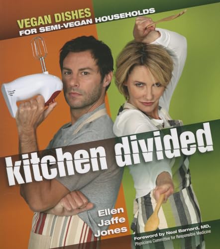 Stock image for Kitchen Divided : Vegan Dishes for Semi-Vegan Households for sale by Better World Books