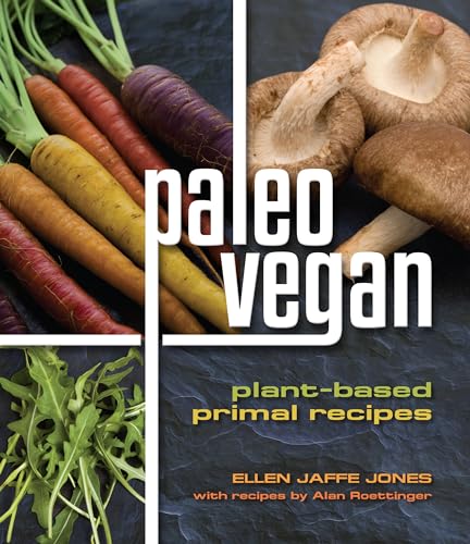 9781570673054: Paleo Vegan: Plant-Based Primal Recipes