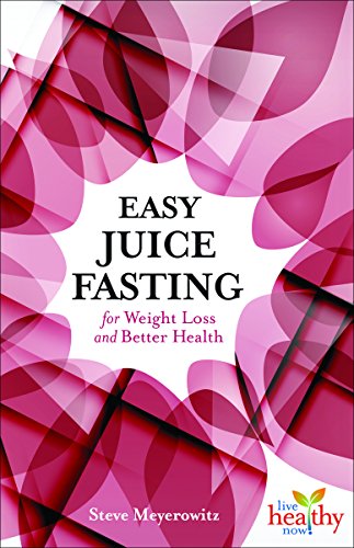 Imagen de archivo de Easy Juice Fasting for Weight Loss and Better Health: a la venta por TextbookRush