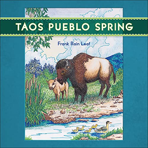 Stock image for Taos Pueblo Spring (Taos Pueblo Four Seasons, 2) [Board book] The Taos Pueblo Tiwa Language Program and Rain Leaf, Frank for sale by Lakeside Books