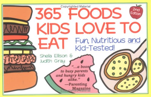 9781570710308: 365 Foods Kids Love to Eat: Nutritious and Kid-Tested/Spiral