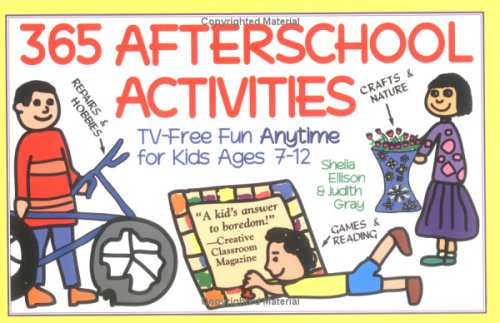 Imagen de archivo de 365 Afterschool Activities: Tv-Free Fun for Kids 7-12 a la venta por SecondSale