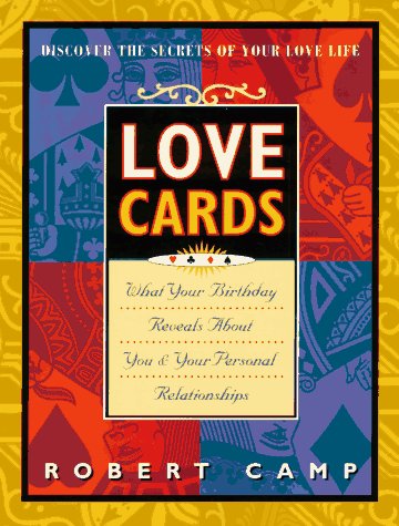 Beispielbild fr Love Cards : What Your Birthday Reveals About You & Your Personal Relationships zum Verkauf von BooksRun