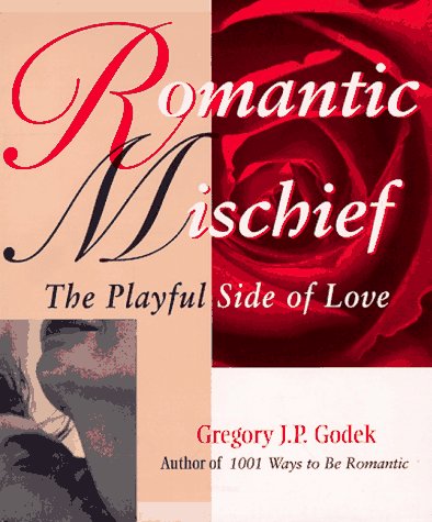 Imagen de archivo de Romantic Mischief (Godek Romantic) a la venta por SecondSale