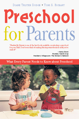 Stock image for Preschool for Parents: What Every Parent Needs to Know About Preschool for sale by SecondSale