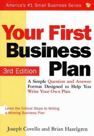 Beispielbild fr Your First Business Plan: A Simple Question and Answer Format Designed to Help You Write Your Own Plan (Small Business (Sourcebook)) zum Verkauf von Wonder Book