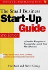 Stock image for The Small Business Start-Up Guide: A Surefire Blueprint to Successfully Launch Your Own Business (Small Business (Sourcebook)) for sale by Wonder Book