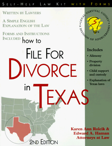 Stock image for How to File for Divorce in Texas: With Forms (Legal Survival Guides) for sale by Books Unplugged