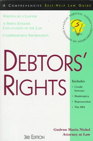 Beispielbild fr Debtors' Rights: A Legal Self-Help Guide (YOUR RIGHTS WHEN YOU OWE TOO MUCH) zum Verkauf von Wonder Book