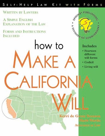 How to Make a California Will: With Forms (Legal Survival Guides) (9781570713569) by Stenson, Kerri D.; Warda, Mark