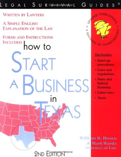 9781570713651: How to Start a Business in Texas ~ Forms and Instructions Included (Legal Survival Guides)