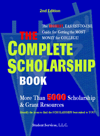 Stock image for The Complete Scholarship Book (2nd ed) for sale by Ergodebooks