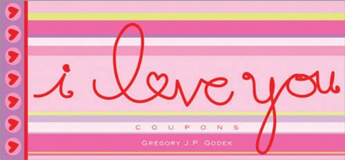 I Love You Coupons (9781570714351) by Godek, Gregory