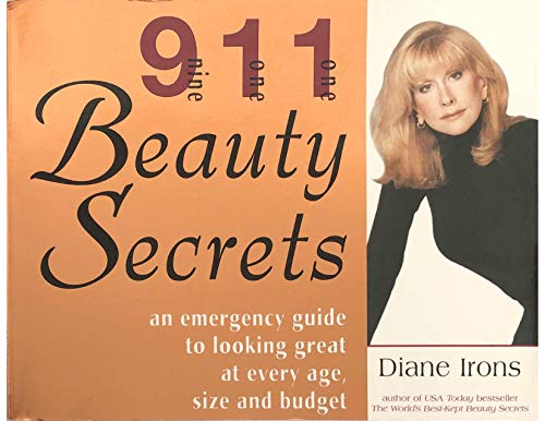 Beispielbild fr 911 Beauty Secrets: An Emergency Guide to Looking Great at Every Age, Size and Budget zum Verkauf von Wonder Book
