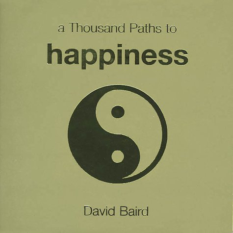 Beispielbild fr A Thousand Paths to Happiness zum Verkauf von Wonder Book