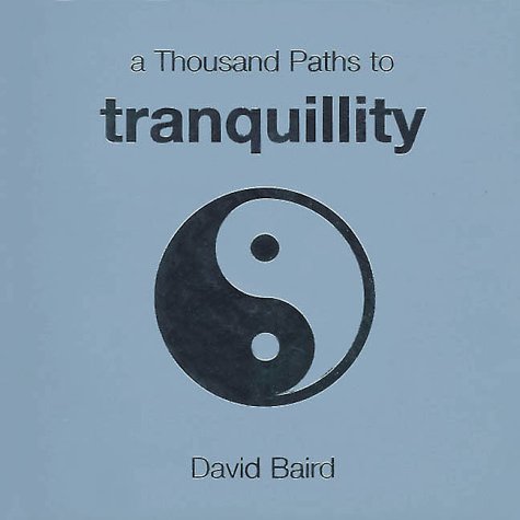 Stock image for A Thousand Paths to Tranquility for sale by SecondSale