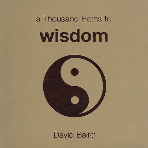 Beispielbild fr A Thousand Paths to Wisdom zum Verkauf von Better World Books