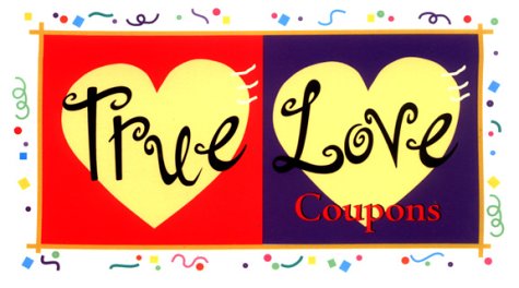 Beispielbild fr True Love: Coupons zum Verkauf von Wonder Book