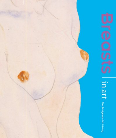 Imagen de archivo de Breasts in Art a la venta por Better World Books