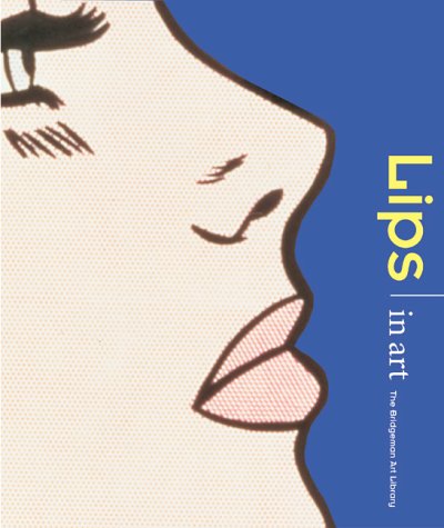 Imagen de archivo de The Body in Art: Lips a la venta por Isle of Books