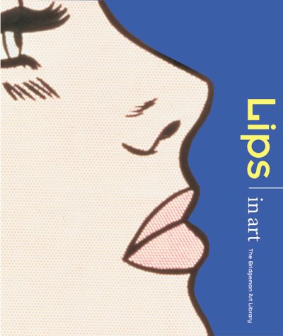 Stock image for The Body in Art: Lips for sale by Isle of Books