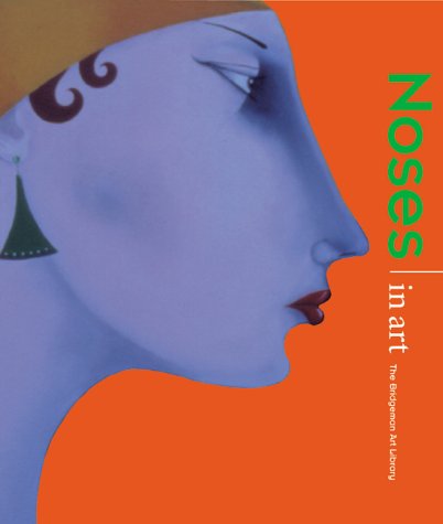 Imagen de archivo de The Body in Art: Noses a la venta por ThriftBooks-Dallas