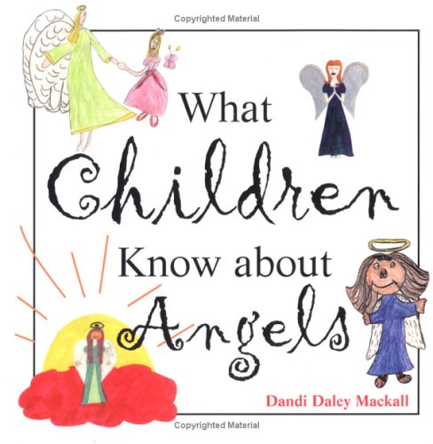 Imagen de archivo de What Children Know about Angels a la venta por Better World Books: West