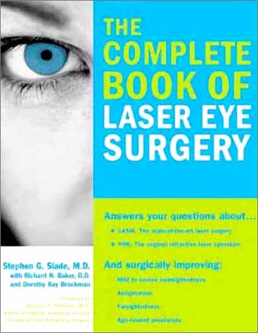 Stock image for The Complete Book of Laser Eye Surgery for sale by Better World Books