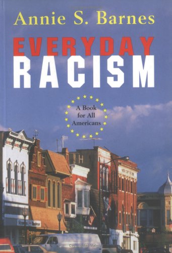 Stock image for Everyday Racism: A Book for All Americans for sale by SecondSale