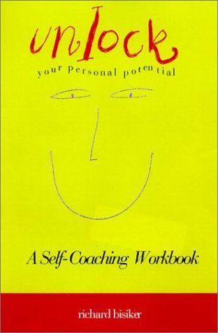 Stock image for Unlock Your Personal Potential: A Self-Coaching Workbook for sale by The Yard Sale Store