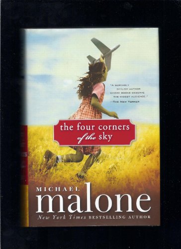 The Four Corners of the Sky: A Novel (9781570717444) by Malone, Michael