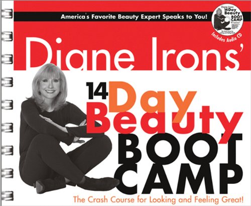 Stock image for Diane Irons' 14-Day Beauty Boot Camp: The Crash Course for Looking and Feeling Great w/ one Audio CD for sale by Jenson Books Inc