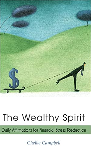 Beispielbild fr The Wealthy Spirit: Daily Affirmations for Financial Stress Reduction zum Verkauf von Wonder Book