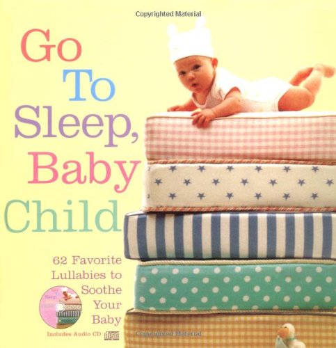 Stock image for Go to Sleep, Baby Child for sale by SecondSale