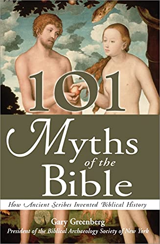 Beispielbild fr 101 Myths of the Bible: How Ancient Scribes Invented Biblical History zum Verkauf von HPB-Diamond