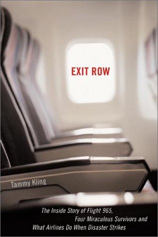 Stock image for Exit Row: The True Story of an Emergency Volunteer, a Miraculous Survivor and the Crash of Flight 965 for sale by HPB-Emerald