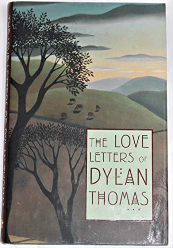 Beispielbild fr The Love Letters of Dylan Thomas zum Verkauf von Better World Books