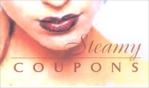 Stock image for Steamy Coupons (IOP) (Coupon Collections) for sale by Bookmans