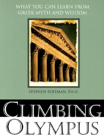 Imagen de archivo de Climbing Olympus: What You Can Learn from Greek Myth and Wisdom a la venta por WorldofBooks