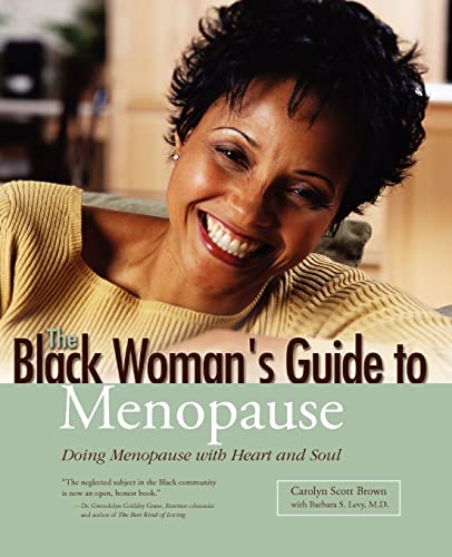 Beispielbild fr The Black Woman's Guide to Menopause : Doing Meonpause with Heart and Soul zum Verkauf von Better World Books