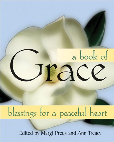 Beispielbild fr A Book of Grace: blessings for a peaceful heart zum Verkauf von HPB-Ruby