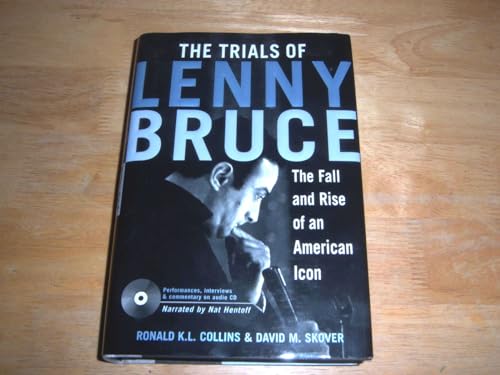 Imagen de archivo de The Trials of Lenny Bruce: The Fall and Rise of An American Icon a la venta por Goodwill