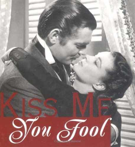 Stock image for Kiss Me You Fool for sale by SecondSale