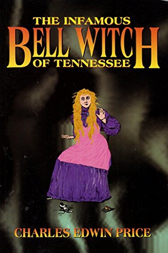 Beispielbild fr The Infamous Bell Witch of Tennessee zum Verkauf von Books of the Smoky Mountains