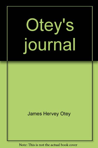 9781570720093: Title: Oteys journal Being the account by James Hervey Ot