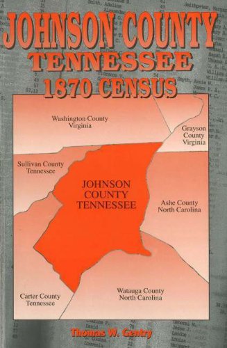 Stock image for Johnson County Tennessee 1870 Census for sale by Atlantic Books